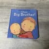I Am A Big Brother! Book