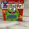 Never Touch a Monster!