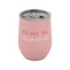 You Got This Mama Wine Tumbler - Image 5